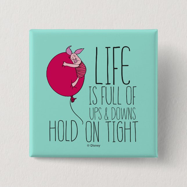 Piglet | Life is Full of Ups & Downs Button (Front)
