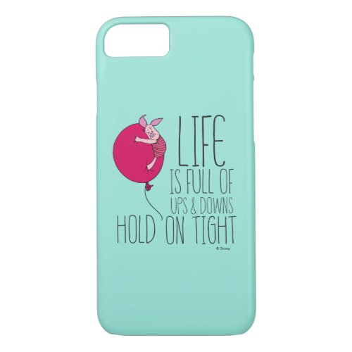 Piglet  Life is Full of Ups  Downs iPhone 87 Case