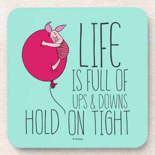 Piglet  Life is Full of Ups  Downs Coaster
