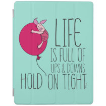 Piglet | Life is Full of Ups & Downs iPad Smart Cover