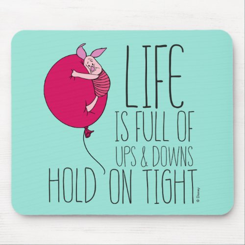 Piglet  Life is Full of Ups  Downs Mouse Pad