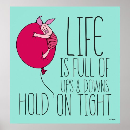 Piglet  Life is Full of Ups  Downs Poster