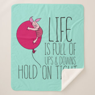 Piglet   Life is Full of Ups & Downs Sherpa Blanket