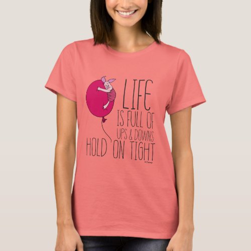 Piglet  Life is Full of Ups  Downs T_Shirt