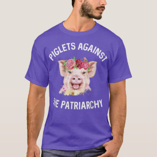 Piglets Against The Patriarchy Feminist Pig Body P T-Shirt
