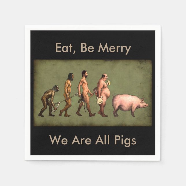 Pigs Devolution of the Human Paper Napkin (Front)