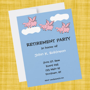 Pigs Fly Funny Retirement Party Invitation by Sideview at Zazzle