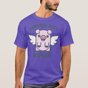 PIGS FLY T-Shirt