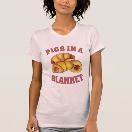 Pigs in a Blanket Crescent Roll Hot Dog Junk Food T_Shirt