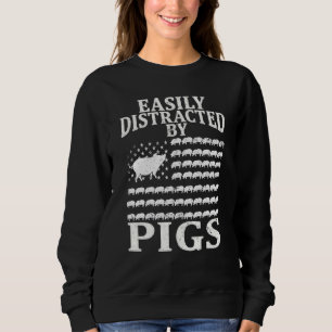 Pigs USA Flag Patriotic Easily Distracted by Pigs Sweatshirt
