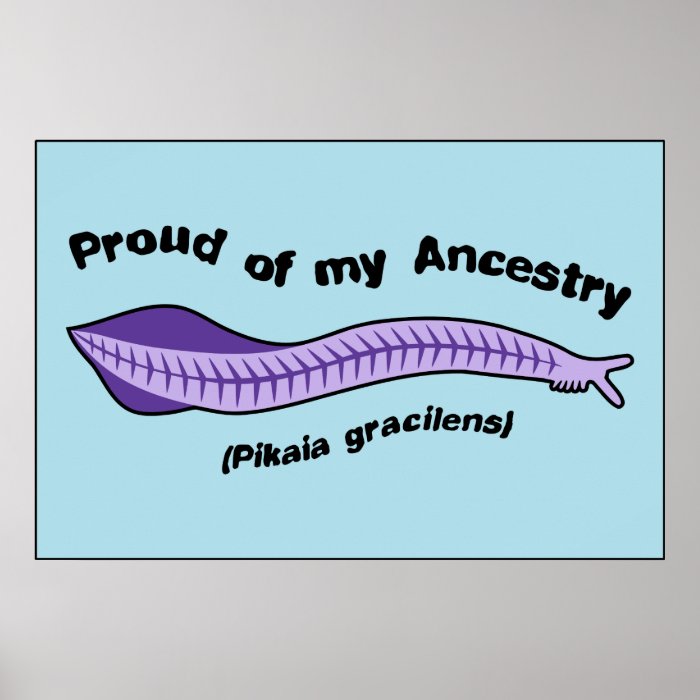 Pikaia   Proud of my Ancestry Prints and Posters