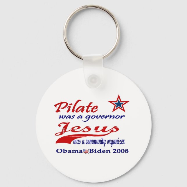 Pilate Jesus Obama 2008 Keychain (Front)