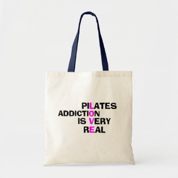 Pilates Addiction - Funny Tote Bag by OmAndMore at Zazzle