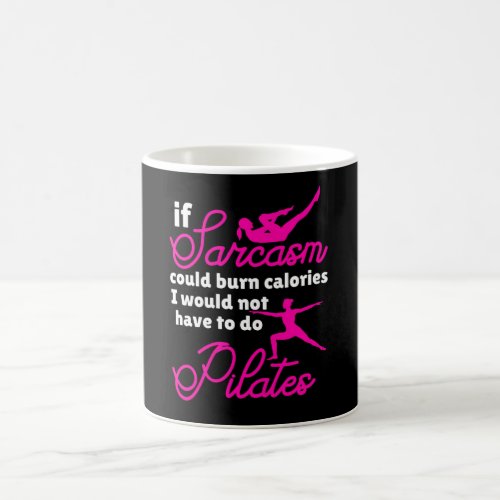 pilates and sarcasm coffee mug