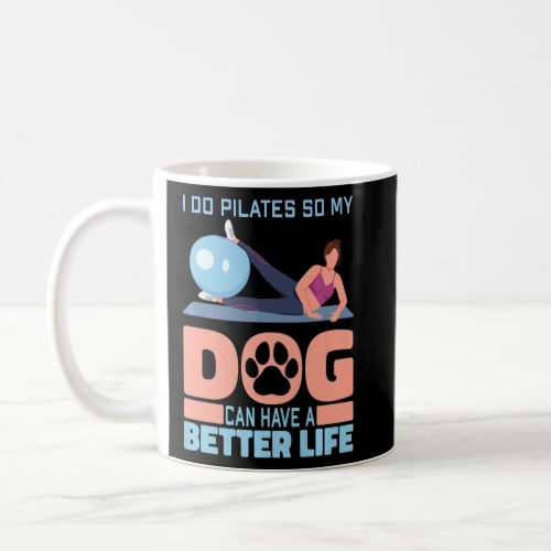 Pilates Dog Fitness Training _ Pilates Premium  Coffee Mug