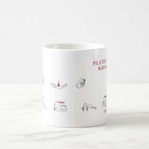 Pilates for people who love wine Harolds Planet Coffee Mug