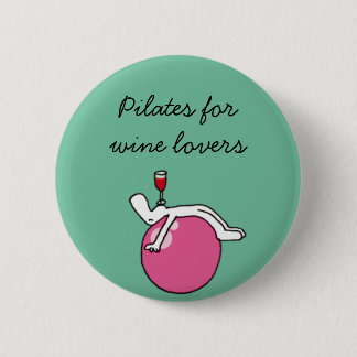 Pilates for Winelovers Green Badge Pinback Button