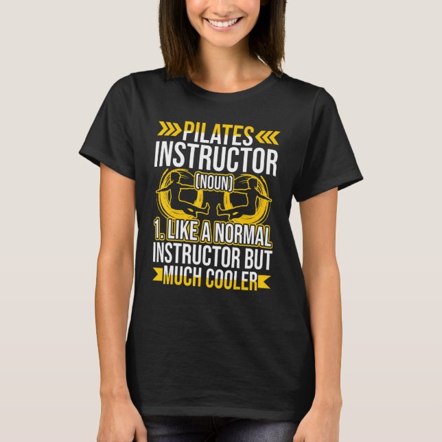 Pilates Instructor Exercise Workout T-Shirt (Front)