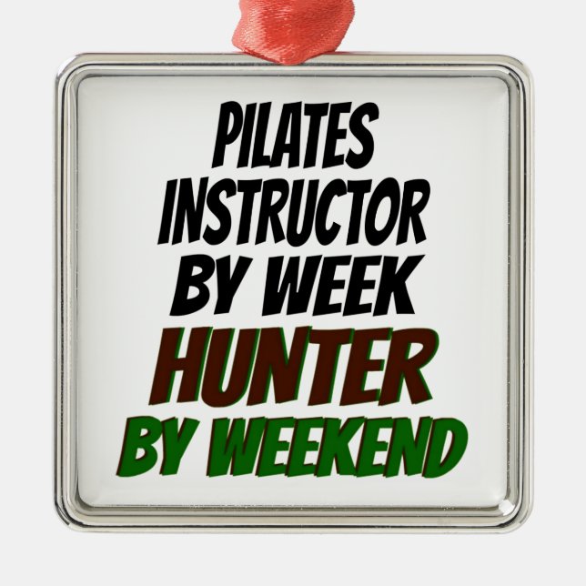Pilates Instructor Hunter Metal Ornament (Front)