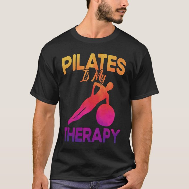 Pilates Instructor Teacher Pilates Is My Therapy T-Shirt (Front)