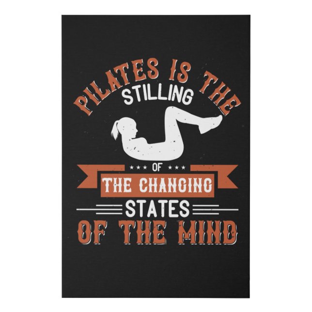 Pilates Is Stilling Of Changing States Of The Mind Faux Canvas Print (Front)