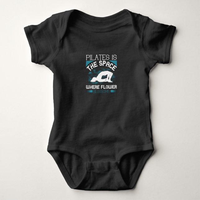 Pilates is The Space Where Flowers Blossoms Baby Bodysuit (Front)