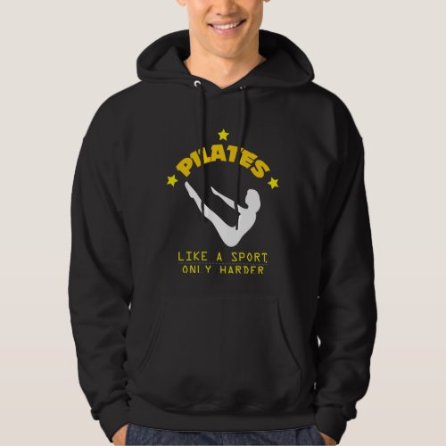 Pilates Like A Sport Only Harder Funny Contrology Hoodie