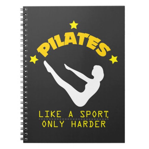 Pilates Like A Sport Only Harder Funny Contrology Notebook