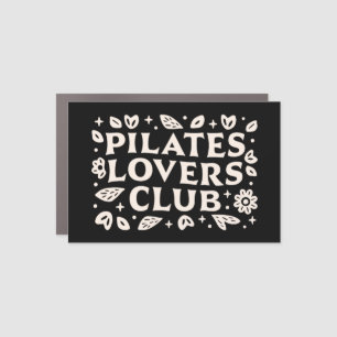 Pilates lovers funny wellness girl quotes black car magnet