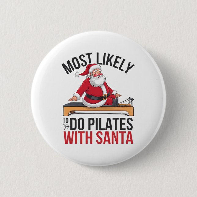 Pilates Most Likely To Do With Santa Funny Merry C Button (Front)