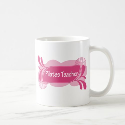 Pilates Proud Teacher Cool Design Coffee Mug