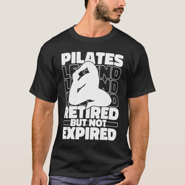 Pilates Retired Training  Fitness Pilates T-Shirt (Front)