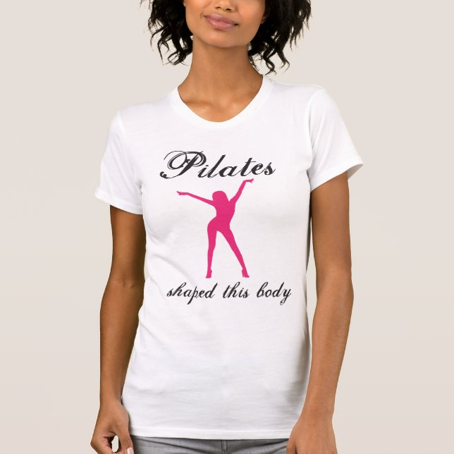 pilates shaped this body T-Shirt (Front)