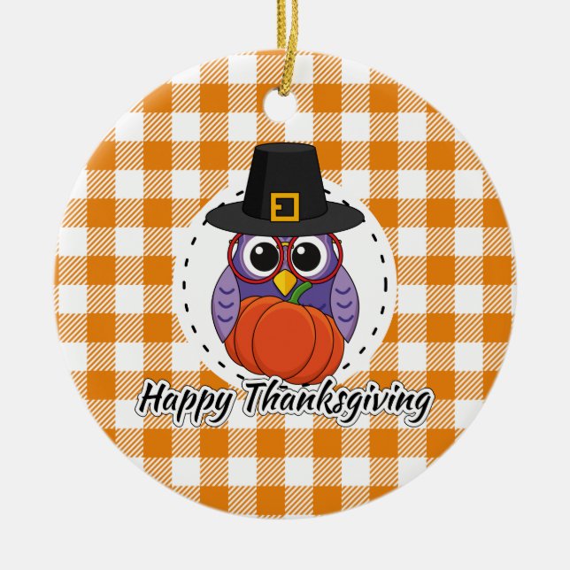 Pilgrim Owl on Orange Plaid - Happy Thanksgiving Ceramic Ornament (Front)