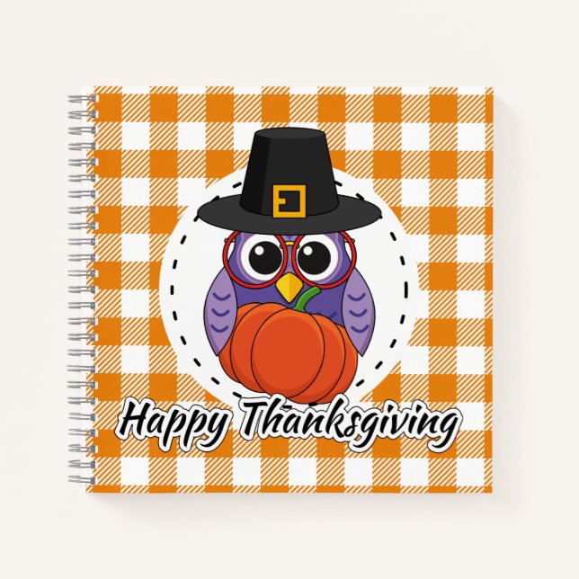 Pilgrim Owl on Orange Plaid - Happy Thanksgiving Notebook (Front)