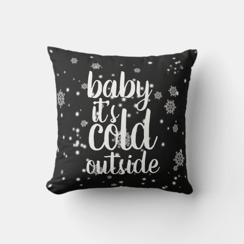 Pillow Baby Its Cold Outside Snowflakes Black