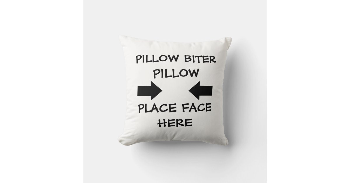 What is a Pillow Biter,  