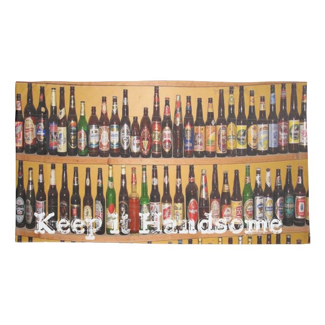 Pillow Cases Keep it Handsome Beer (Back)