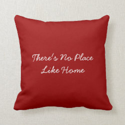 Pillow Decor- There's No Place Like Home