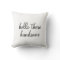 Pillow | Hers - Hello There (Style 1)