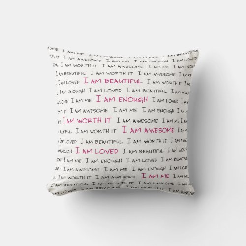 Pillow _ I am beautiful I am enough I am worth