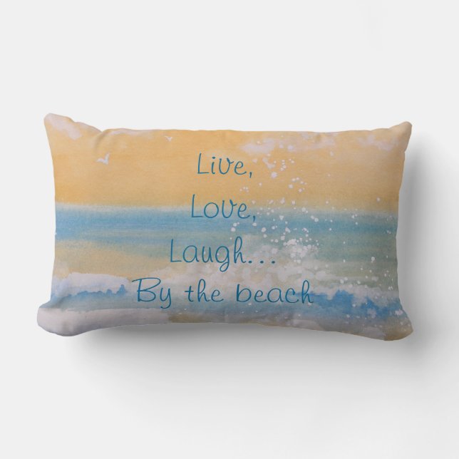 Pillow-Live, Love, Laugh...By the beach.... Lumbar Pillow (Front)