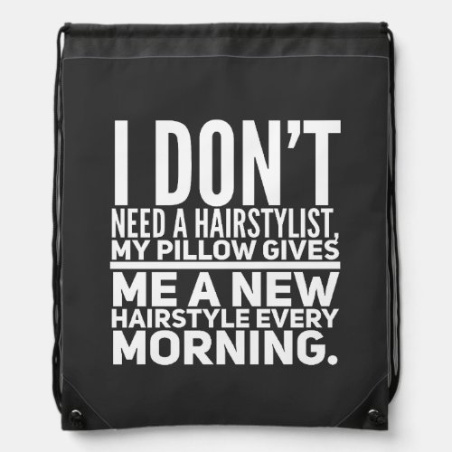 Pillow Perplexity Wake Up to Hilarious Hairdos Drawstring Bag