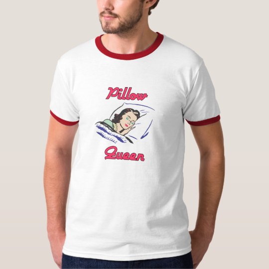 Pillow Queen T-Shirt