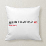 Fulham Palace Road  Pillows