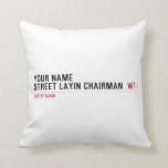 Your Name Street Layin chairman   Pillows