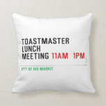 TOASTMASTER LUNCH MEETING  Pillows