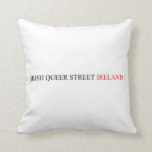 IRISH QUEER STREET  Pillows