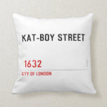 KAT-BOY STREET     Pillows