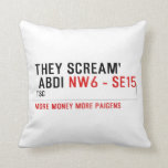 THEY SCREAM'  ABDI  Pillows